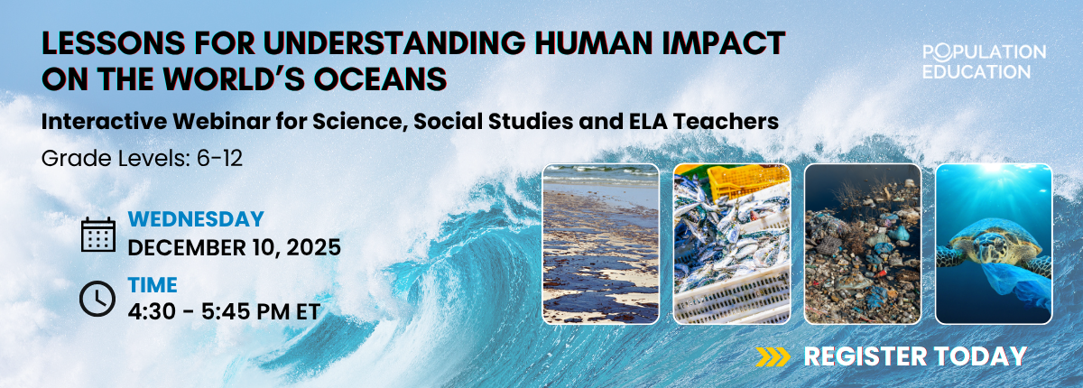 Lessons for Understanding Human Impact on the World’s Oceans | Interactive Webinar for Science, Social Studies, and ELA Teachers. Grade Levels: 6–12. Wednesday, December 10, 2025, 4:30–5:45 PM ET. | a large ocean wave in the background and four smaller photos depicting ocean pollution Lessons for Understanding Human Impact on the World’s Oceans | Interactive Webinar for Science, Social Studies, and ELA Teachers. Grade Levels: 6–12. Wednesday, December 10, 2025, 4:30–5:45 PM ET. | a large ocean wave in the background and four smaller photos depicting ocean pollution