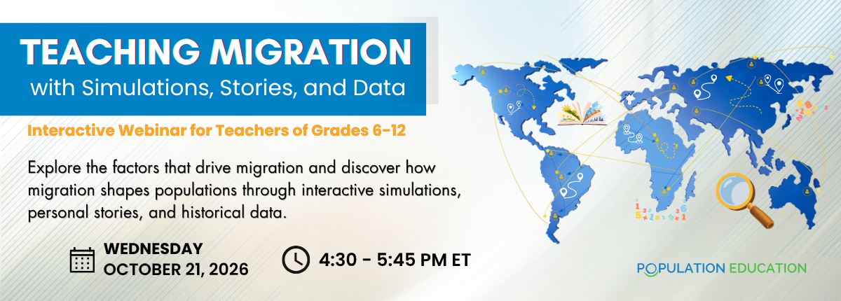 Graphic promoting a “Teaching Migration with Simulations, Stories, and Data” interactive webinar for teachers of grades 6–12. Includes a world map with migration routes and educational icons. Webinar is Wednesday, October 21, 2026, from 4:30–5:45 p.m. ET.